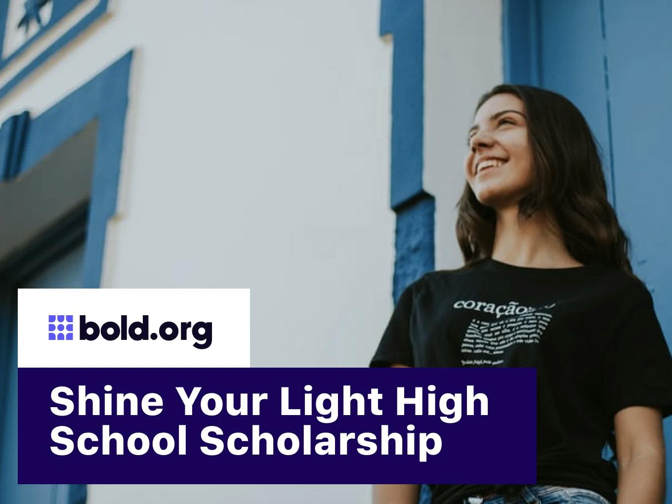 Shine Your Light High School Scholarship