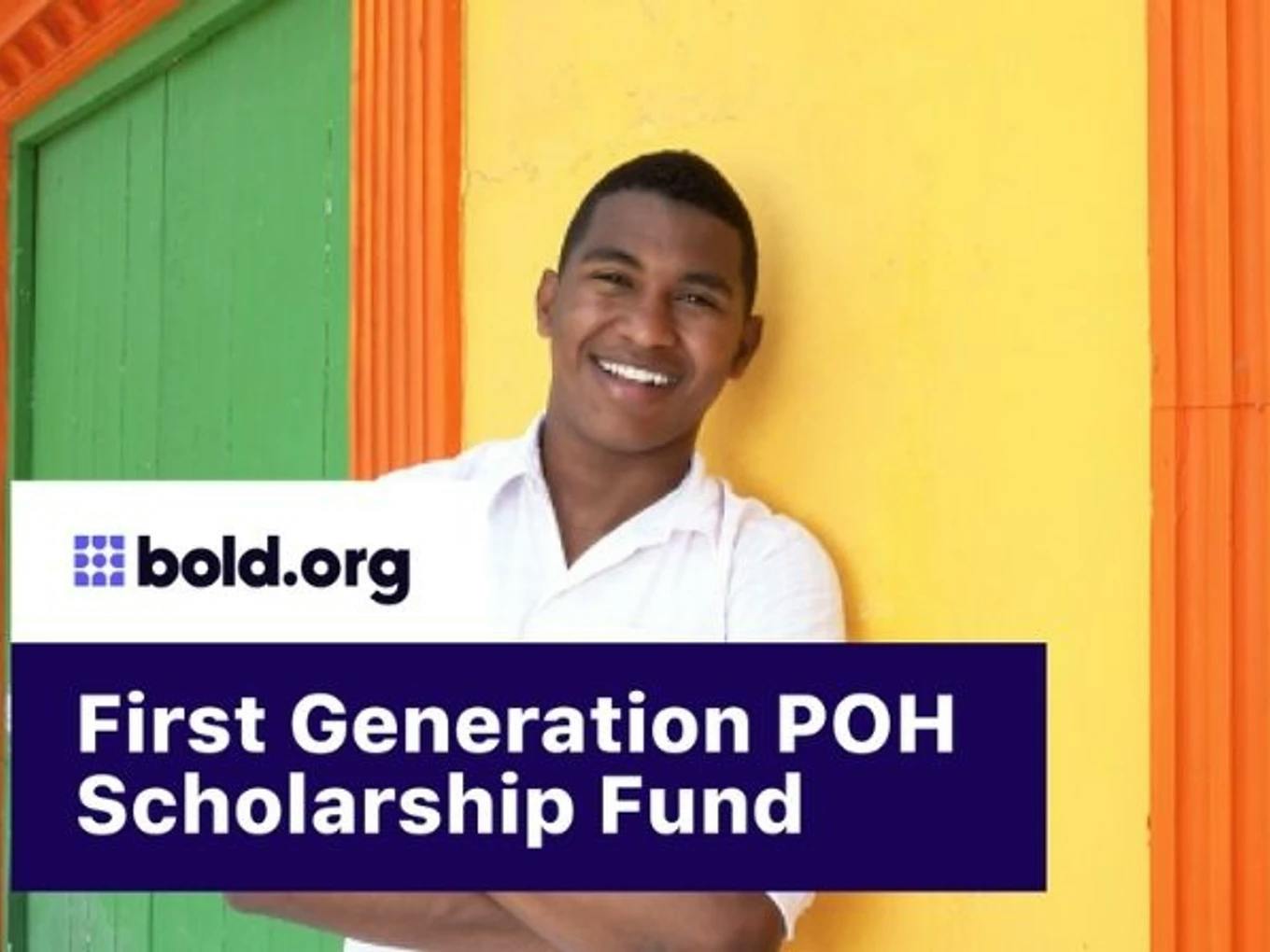 First Generation POH Scholarship Fund