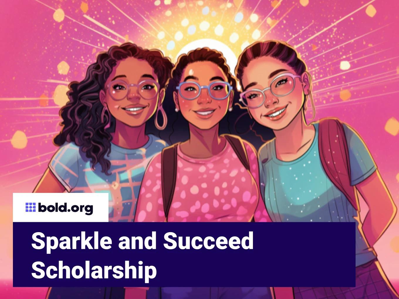 Sparkle and Succeed Scholarship
