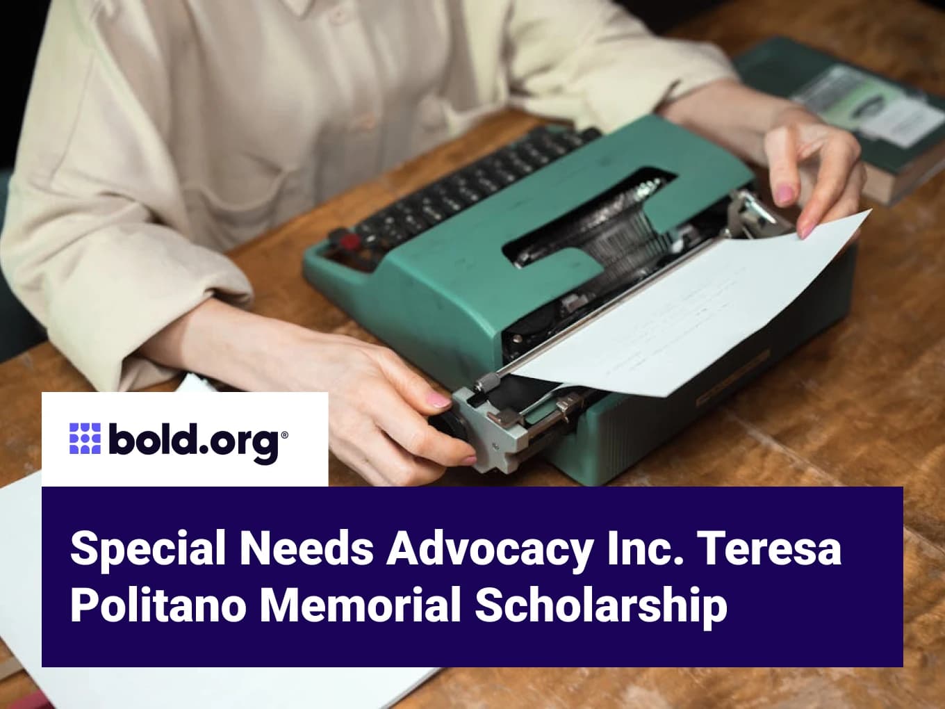 Special Needs Advocacy Inc. Teresa Politano Memorial Scholarship