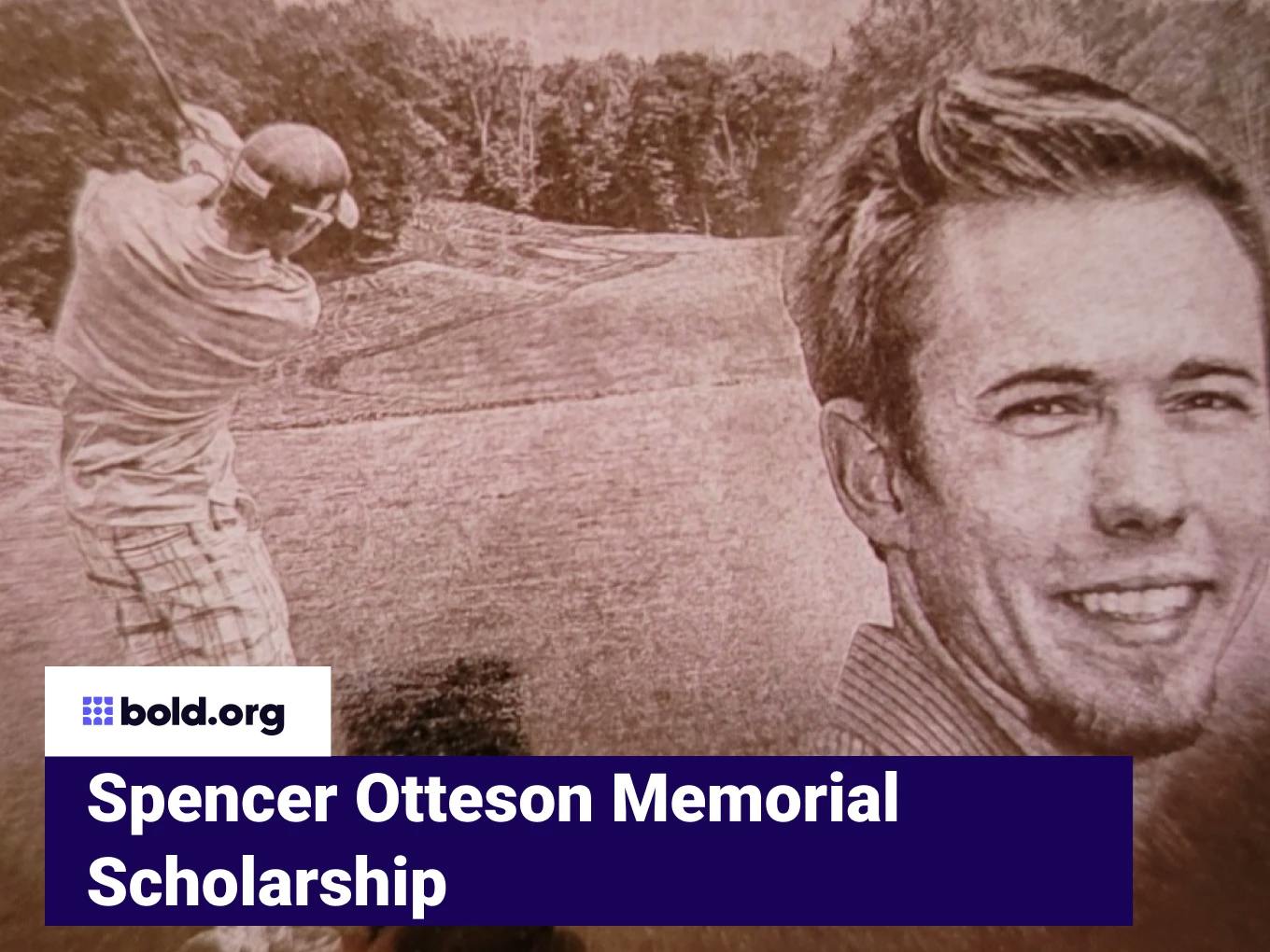 Spencer Otteson Memorial Scholarship