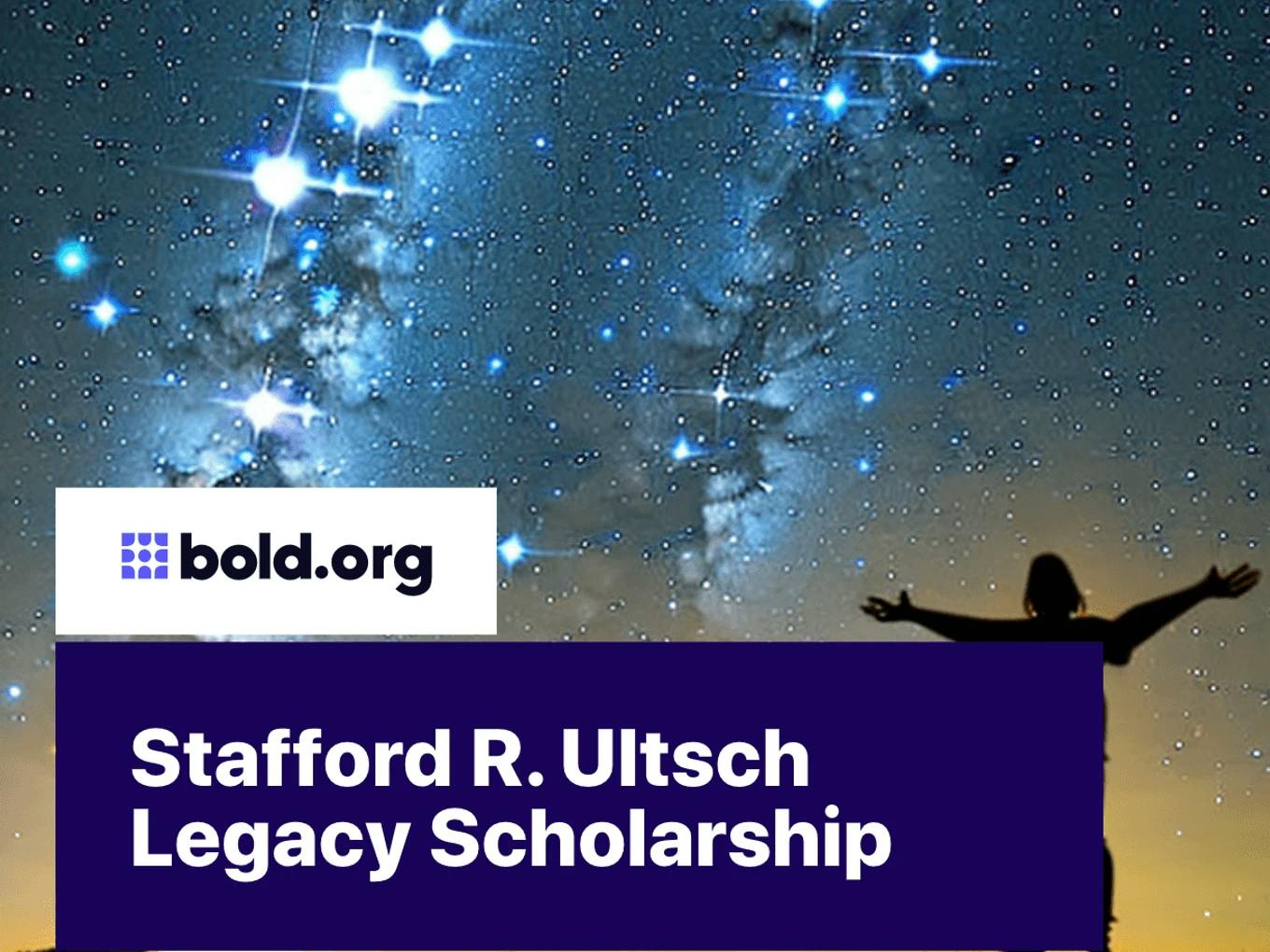 Stafford R. Ultsch Legacy Scholarship
