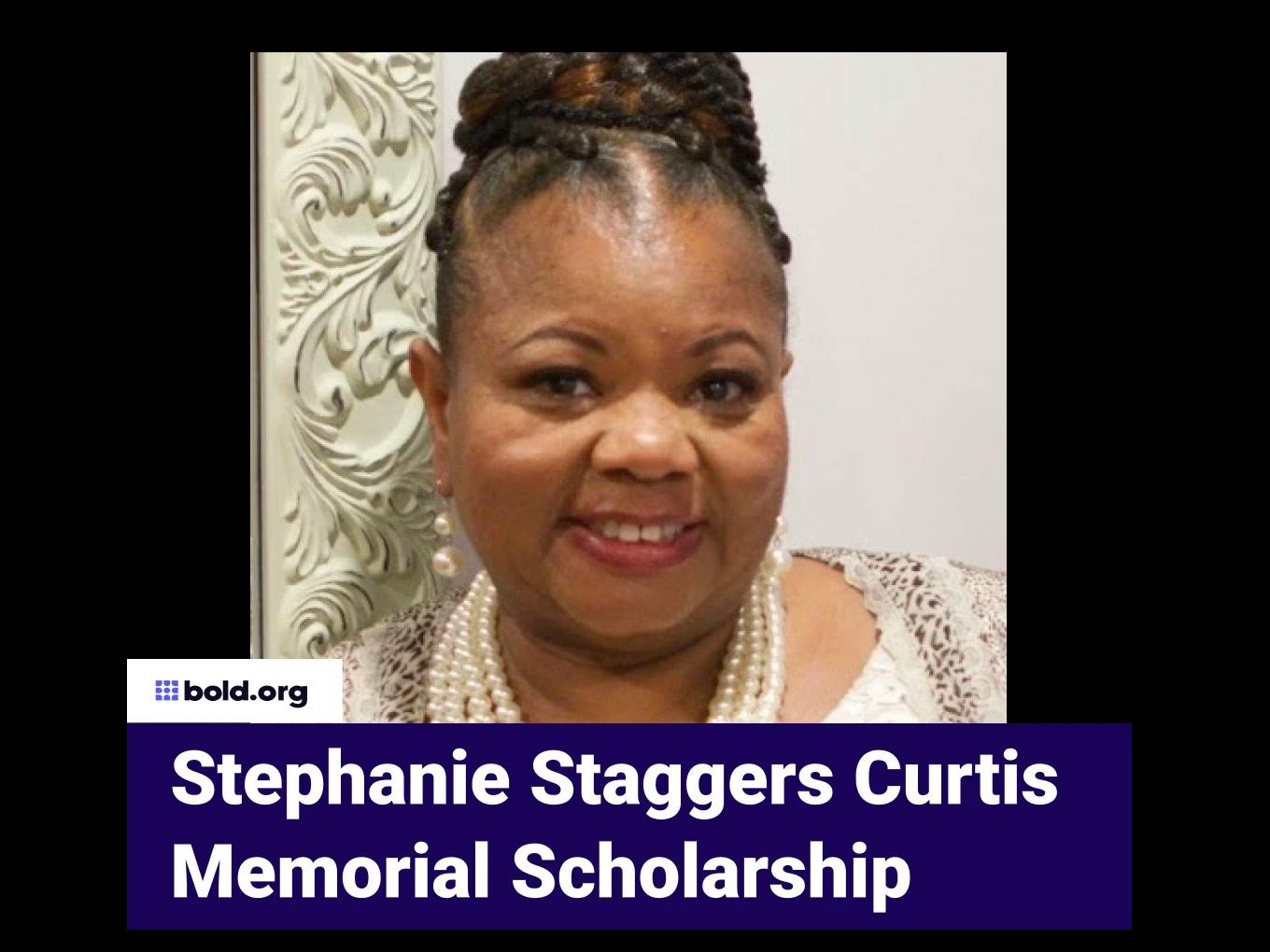Stephanie Staggers Curtis Memorial Scholarship
