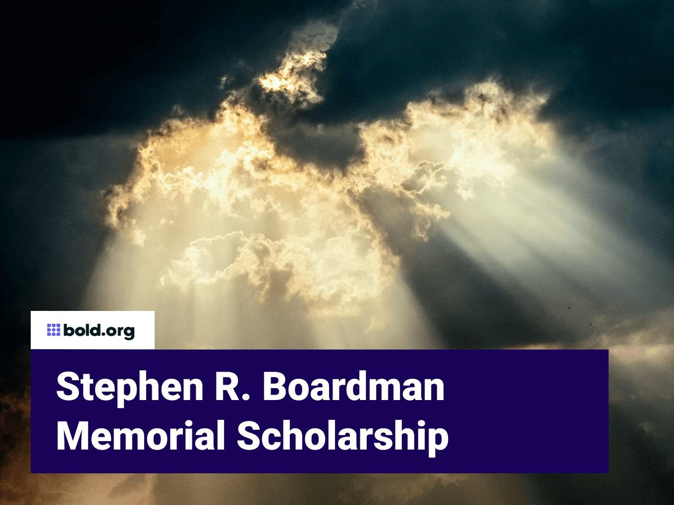 Stephen R. Boardman Memorial Scholarship