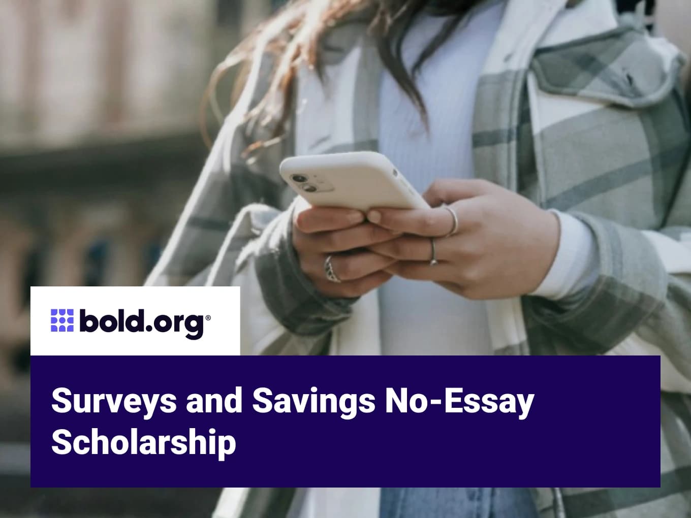 Surveys and Savings No-Essay Scholarship