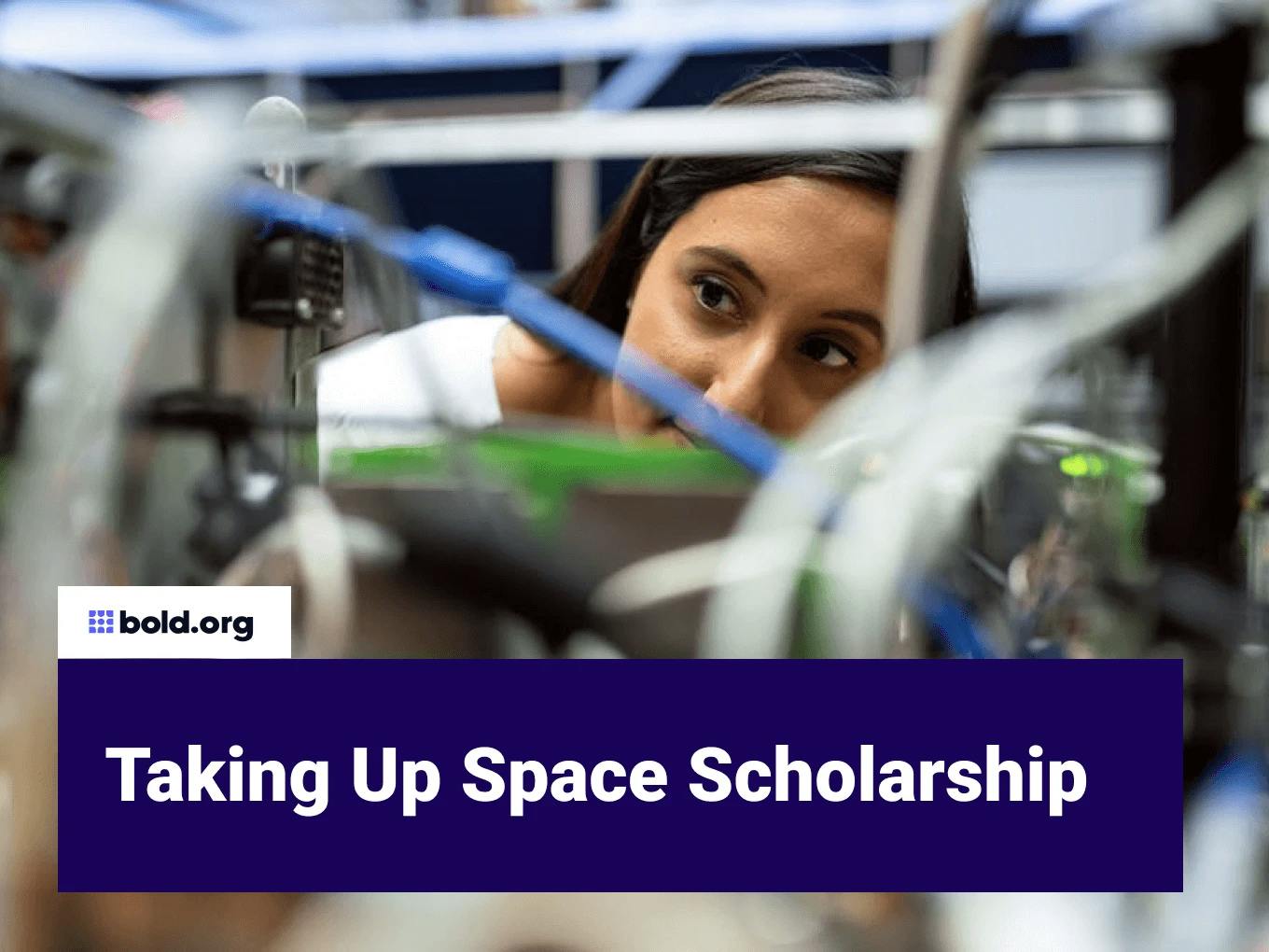 Taking Up Space Scholarship