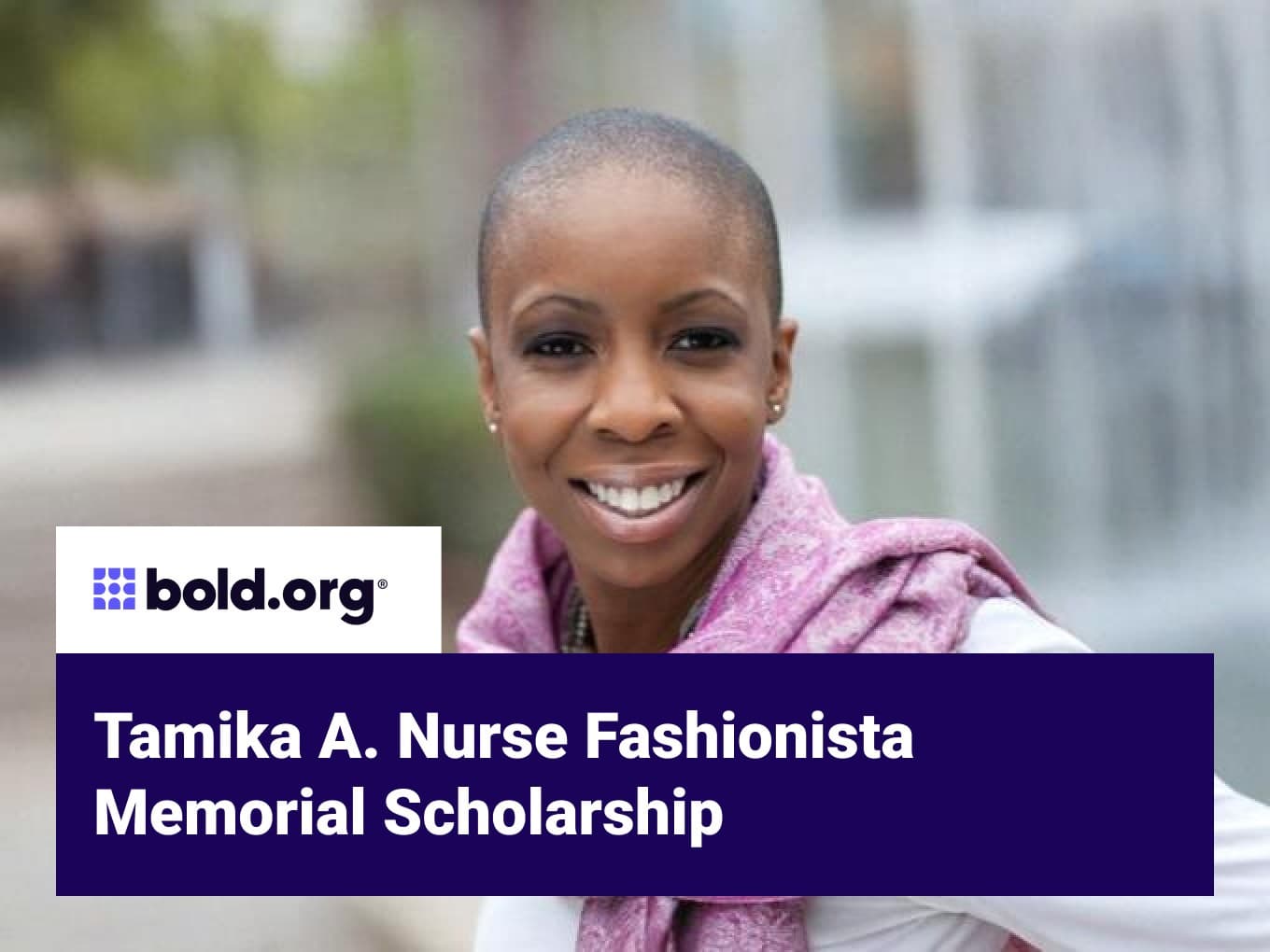 Tamika A. Nurse Fashionista Memorial Scholarship