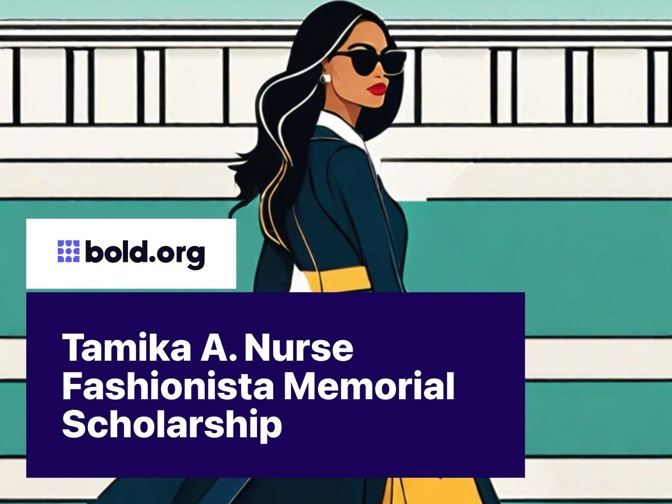 Tamika A. Nurse Fashionista Memorial Scholarship