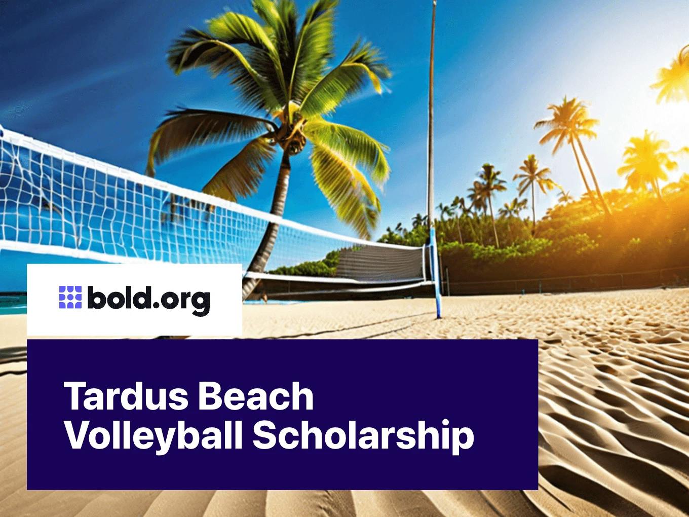 Tardus Beach Volleyball Scholarship