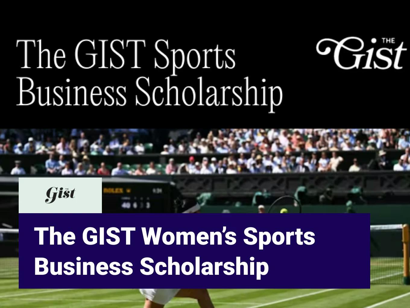 The GIST Women’s Sports Business Scholarship