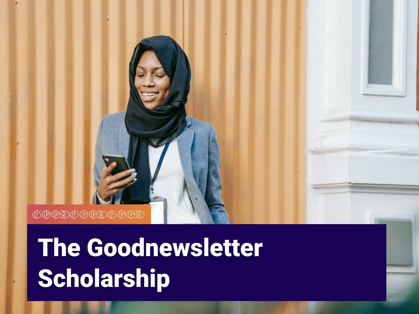Goodnewsletter Scholarship