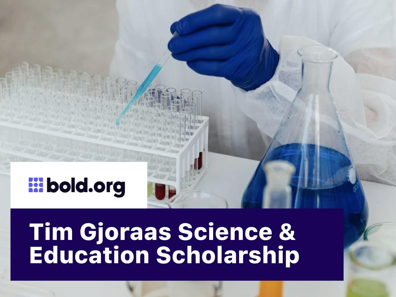 Tim Gjoraas Science and Education Scholarship