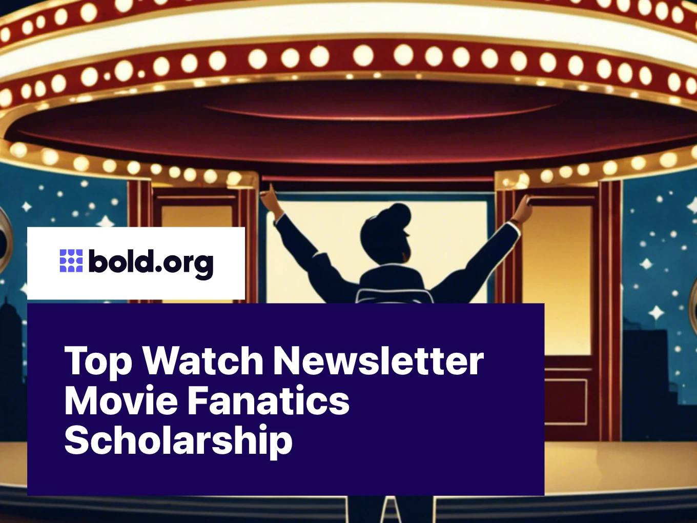 Top Watch Newsletter Movie Fanatics Scholarship