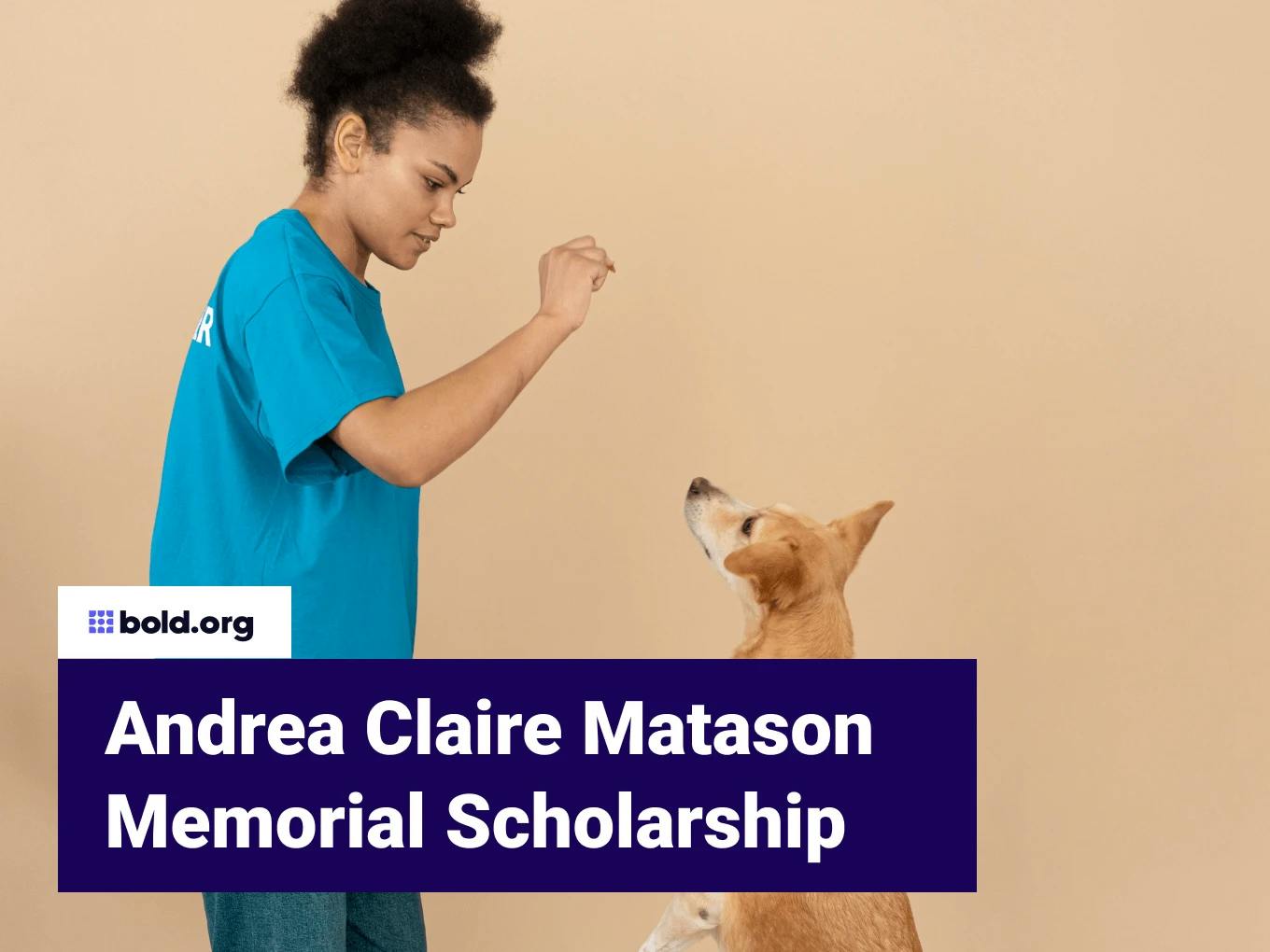 Andrea Claire Matason Memorial Scholarship