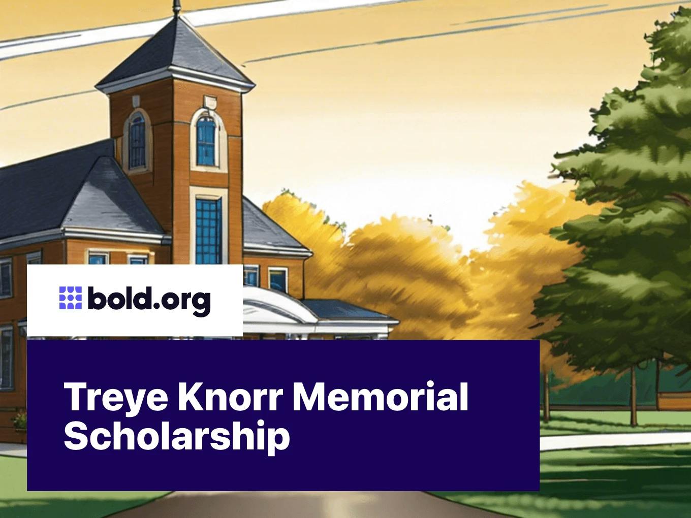 Treye Knorr Memorial Scholarship