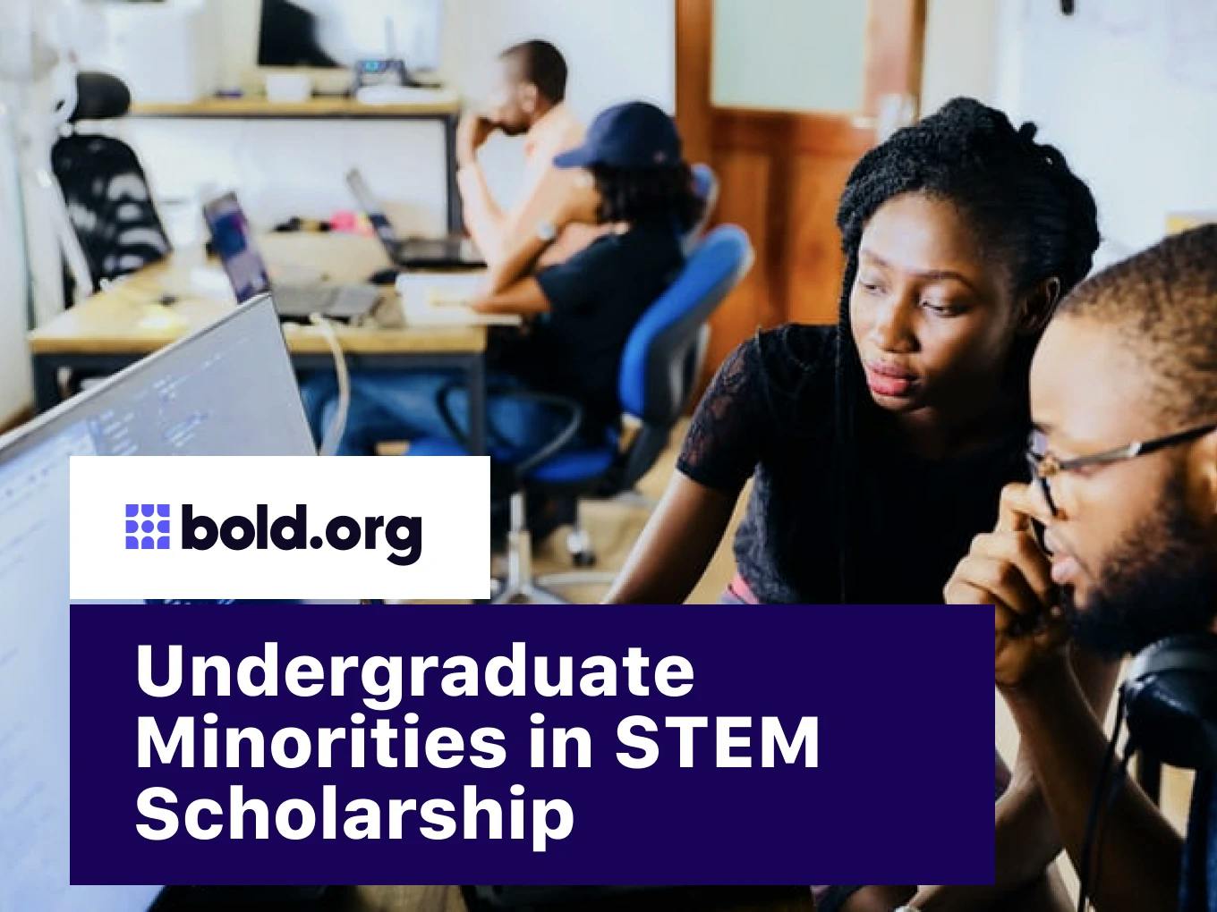 Undergraduate Minorities in STEM Scholarship