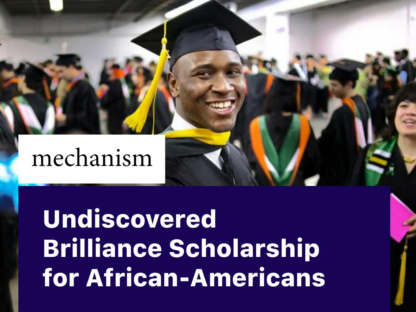 Undiscovered Brilliance Scholarship for African-Americans