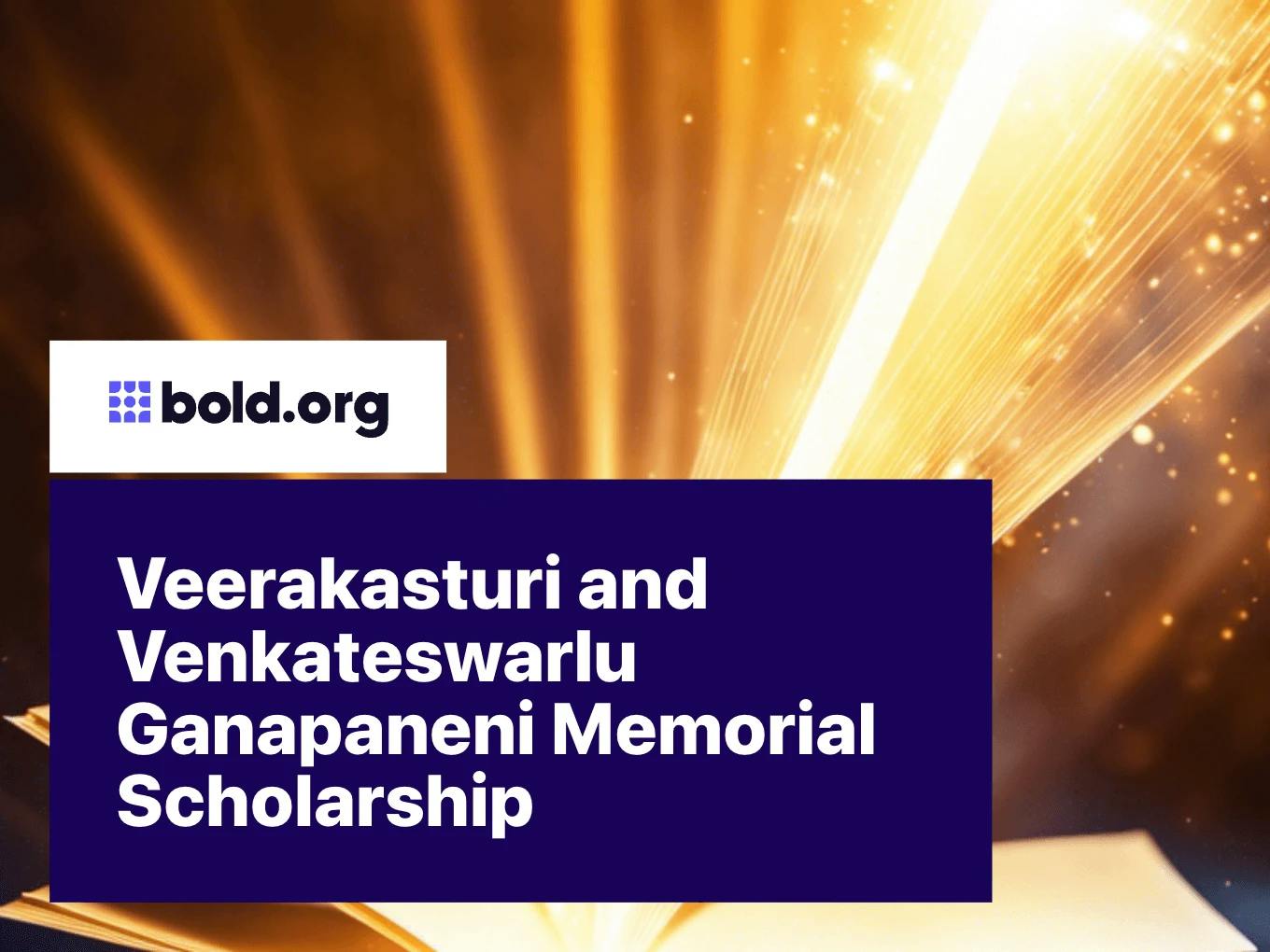 Veerakasturi and Venkateswarlu Ganapaneni Memorial Scholarship