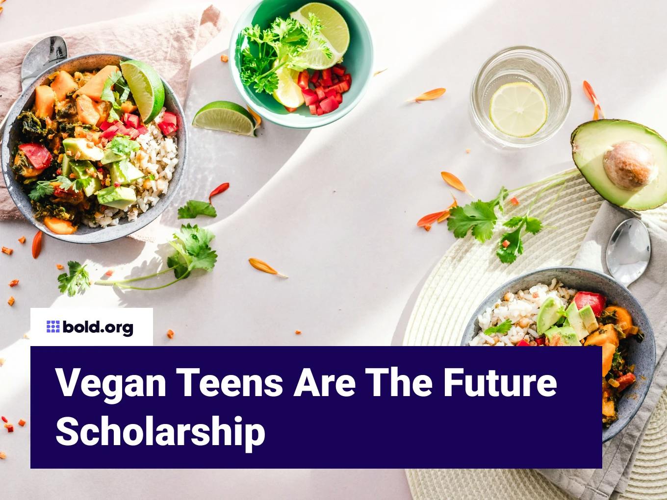 Vegan Teens Are The Future Scholarship