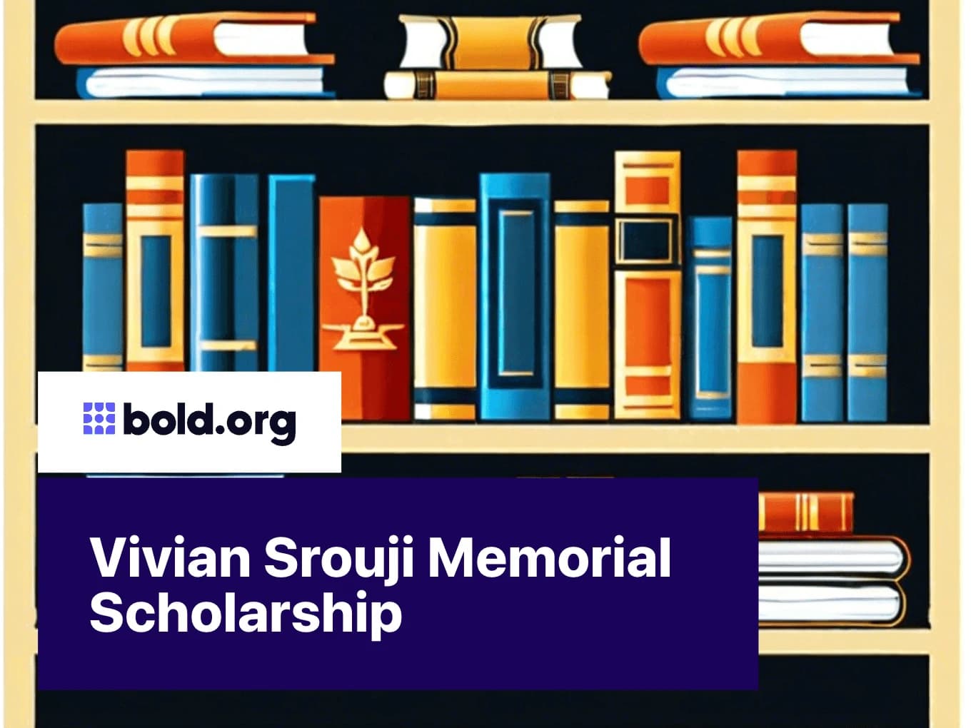 Vivian Srouji Memorial Scholarship