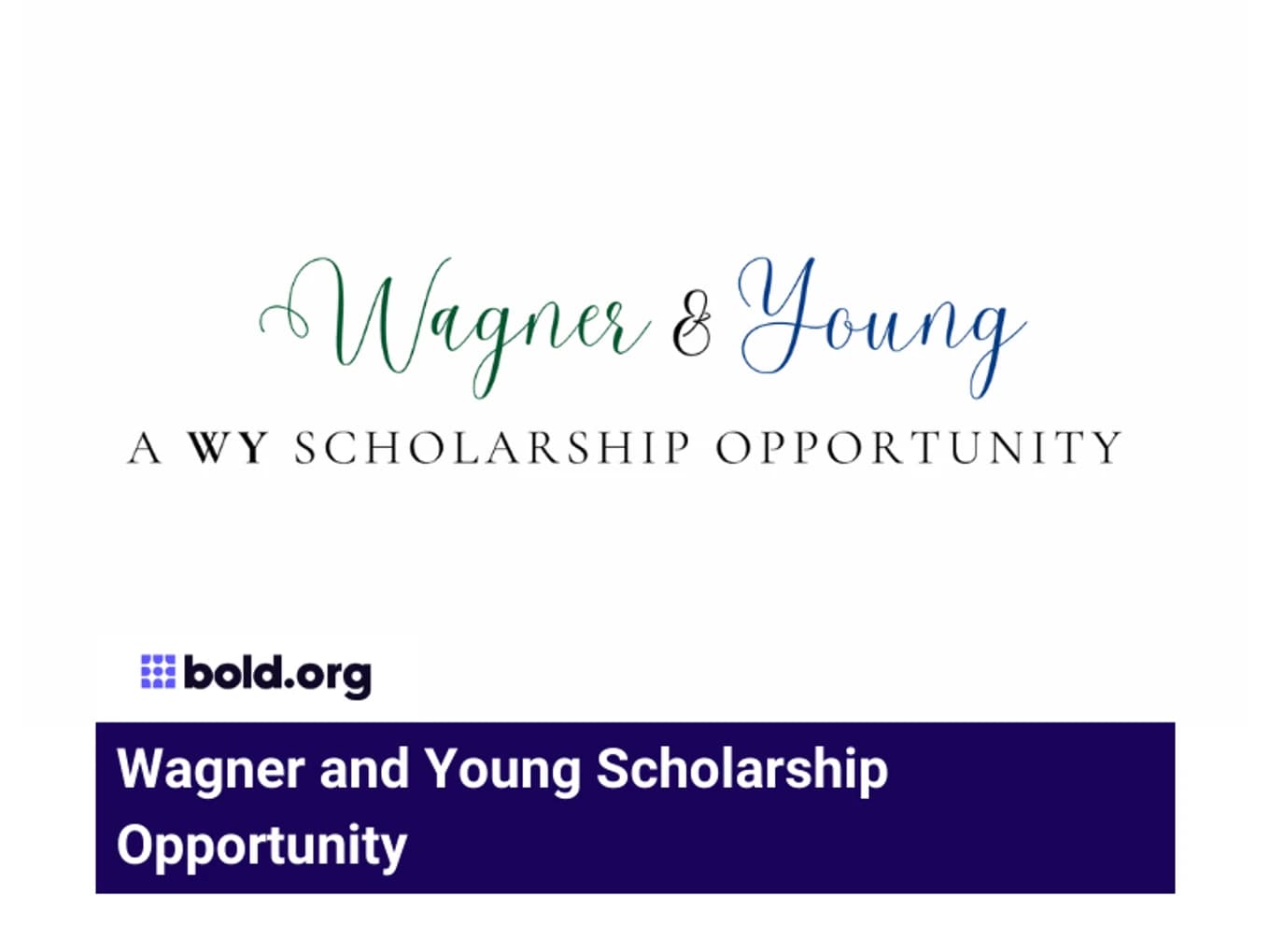 Wagner and Young Scholarship Opportunity