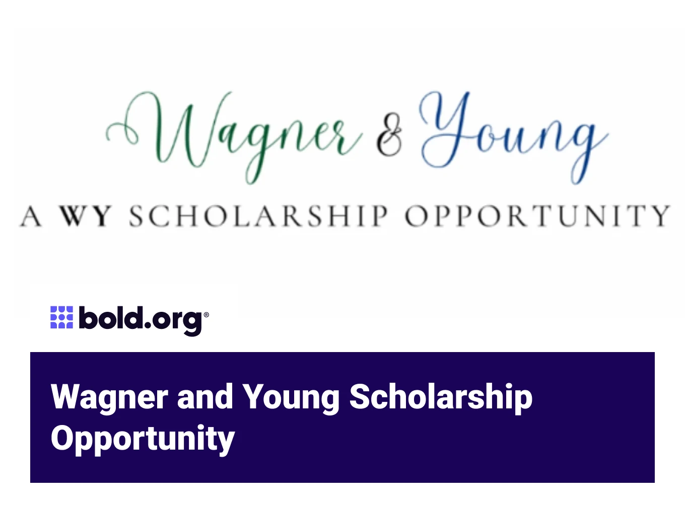 Wagner and Young Scholarship Opportunity