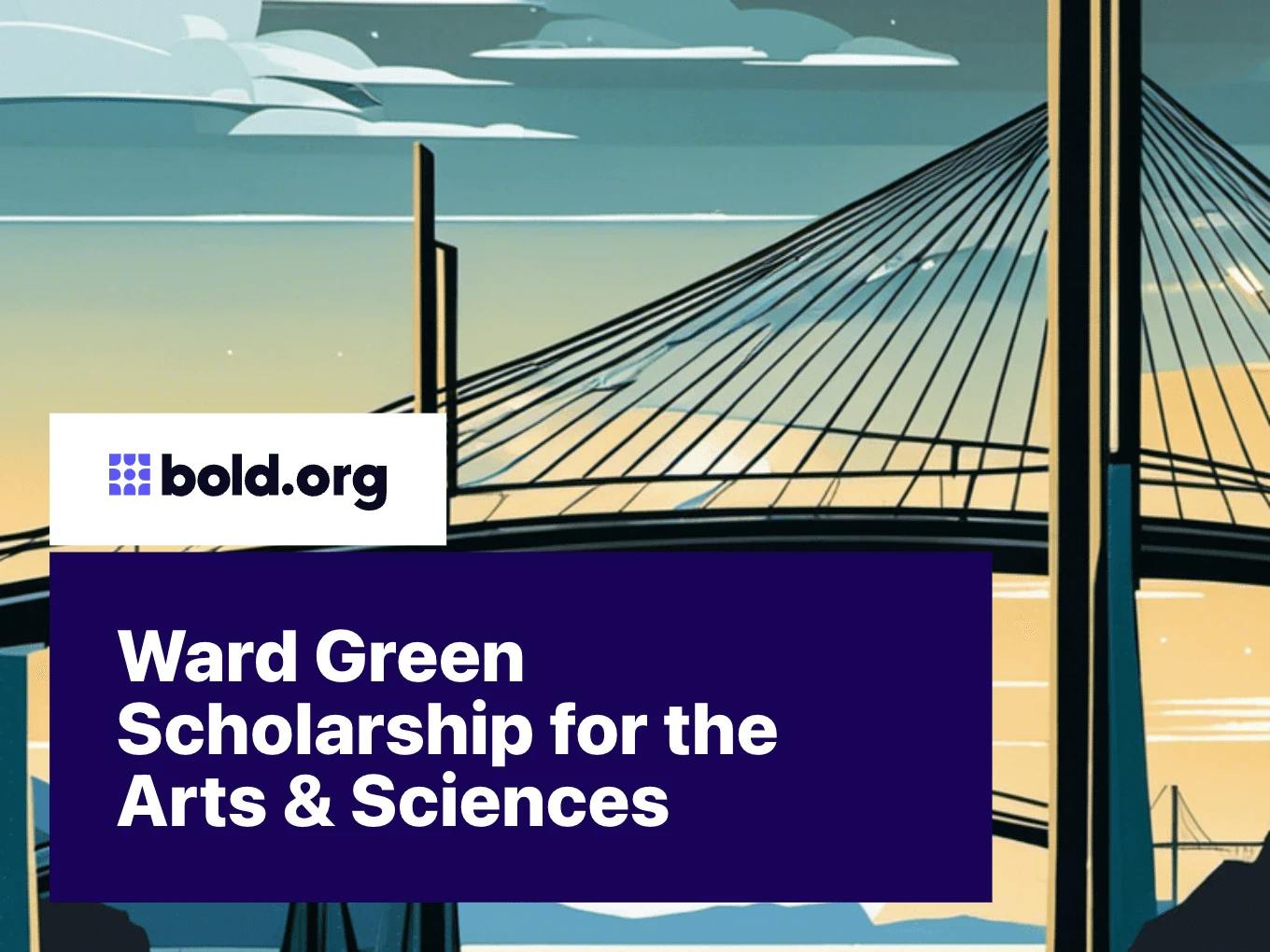 Ward Green Scholarship for the Arts & Sciences