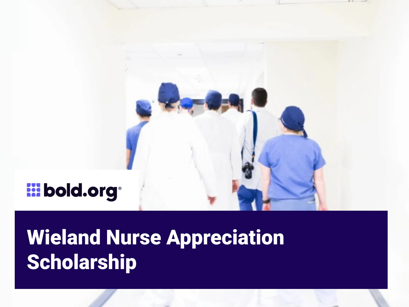 Wieland Nurse Appreciation Scholarship
