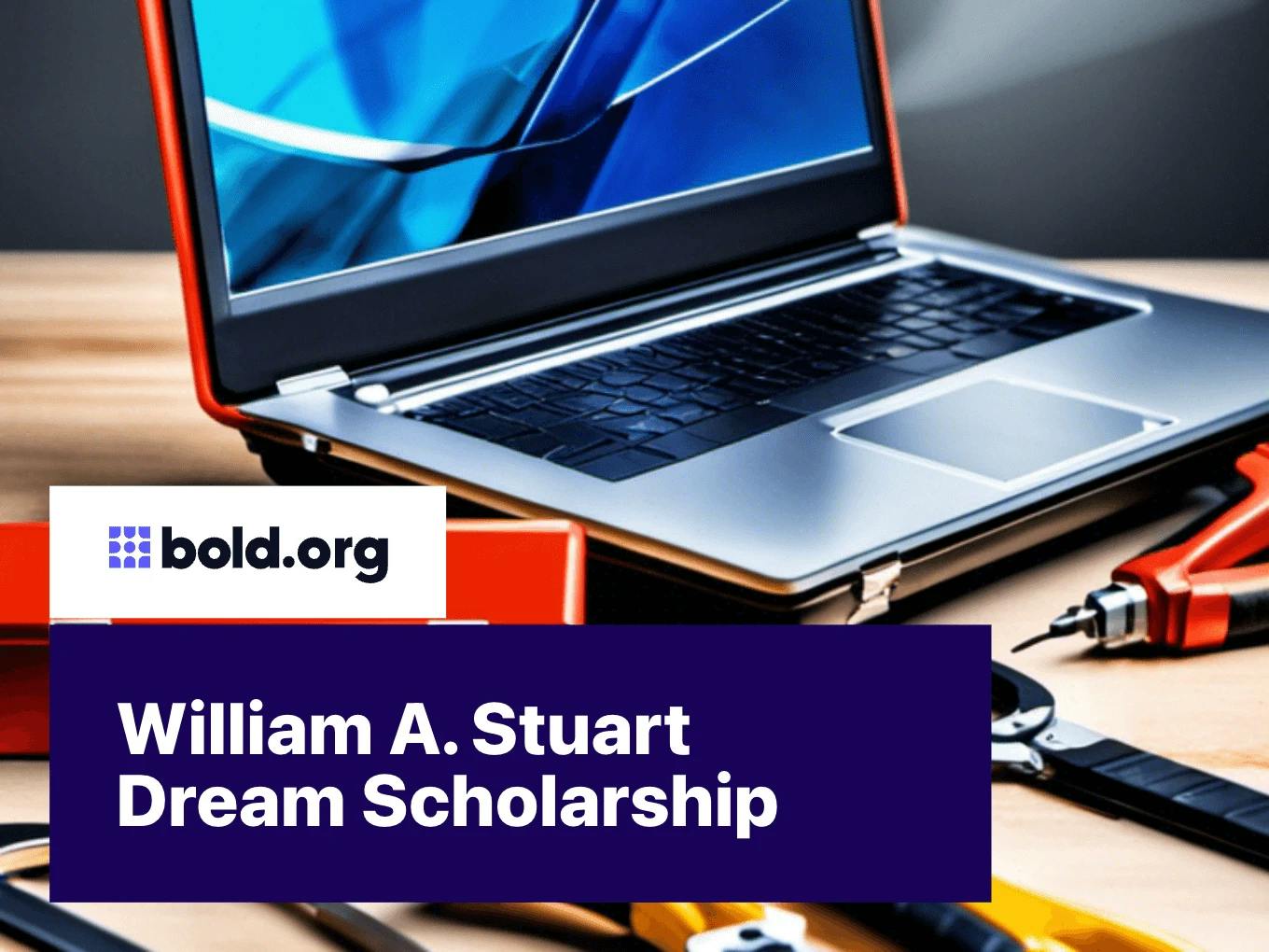 William A. Stuart Dream Scholarship