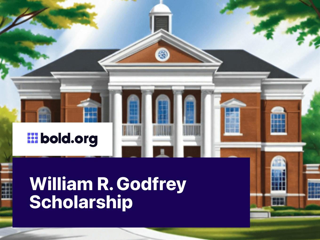 William R. Godfrey Scholarship