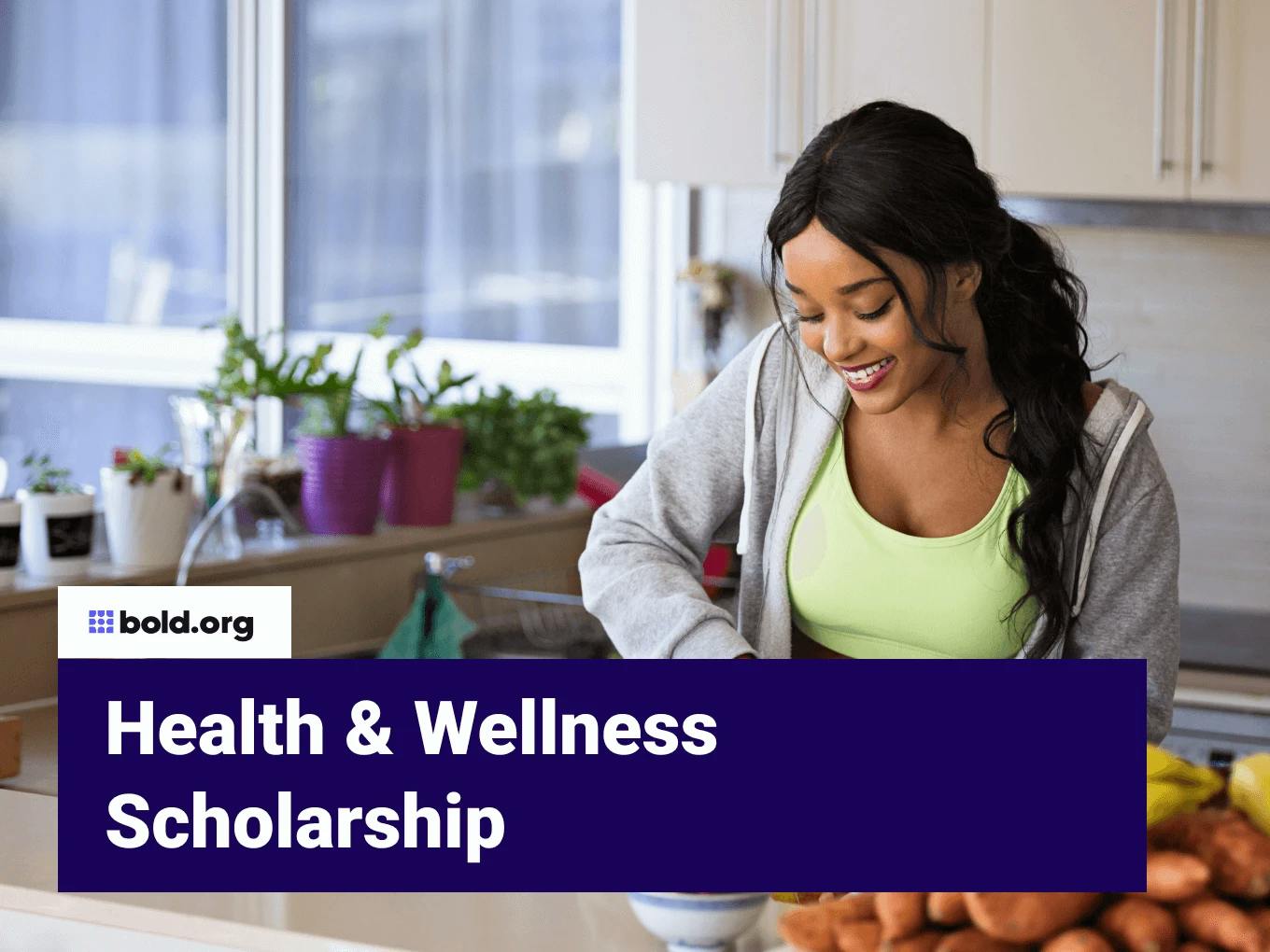 Health & Wellness Scholarship
