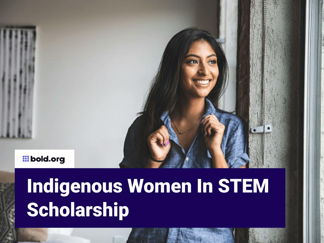 Indigenous Women In STEM Scholarship