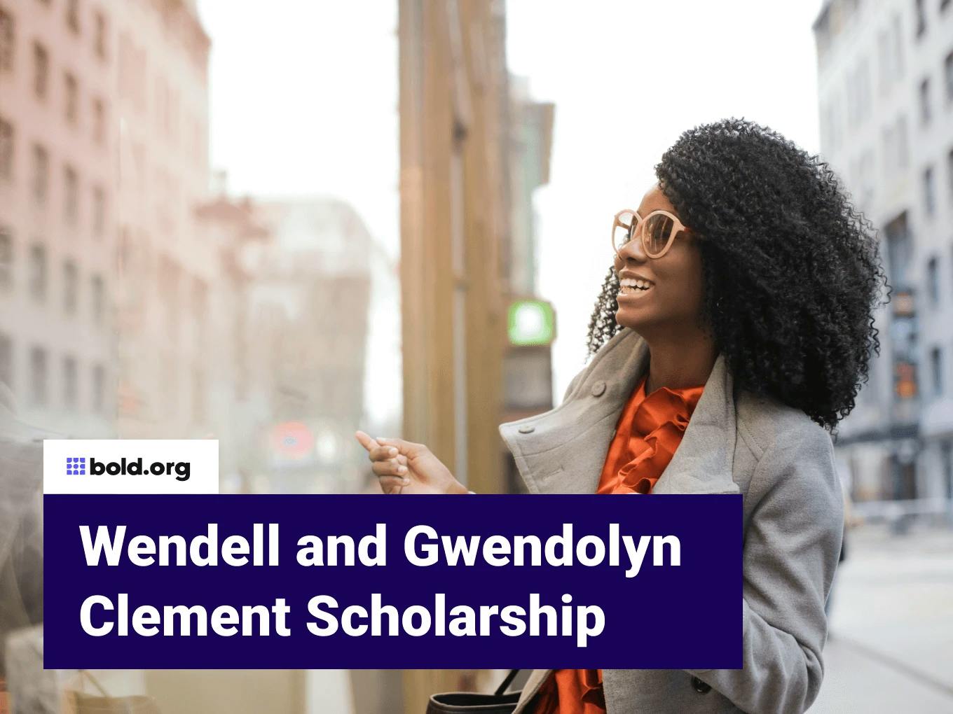 Wendell and Gwendolyn Clement Scholarship