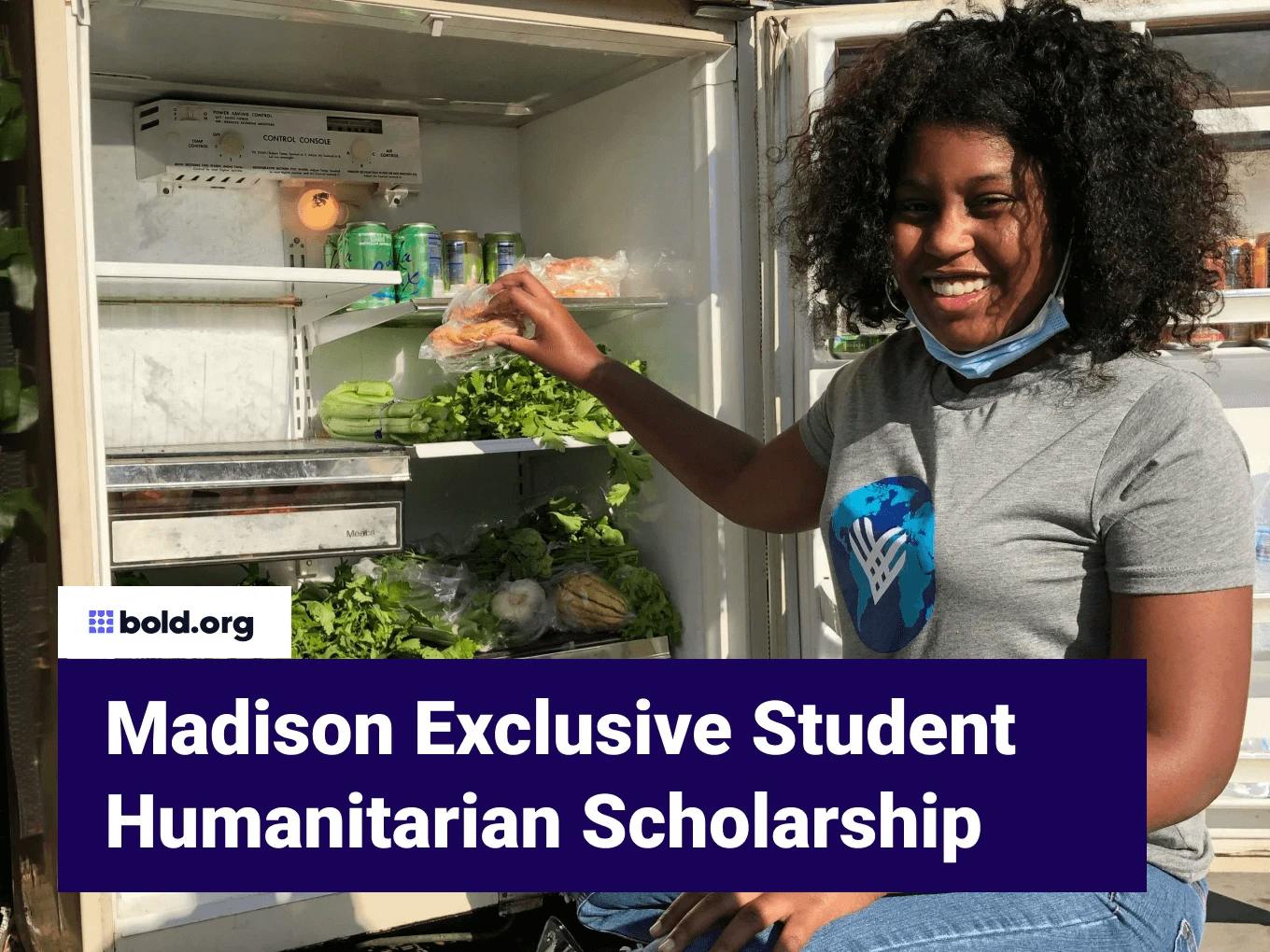 Madison Exclusive Student Humanitarian Scholarship
