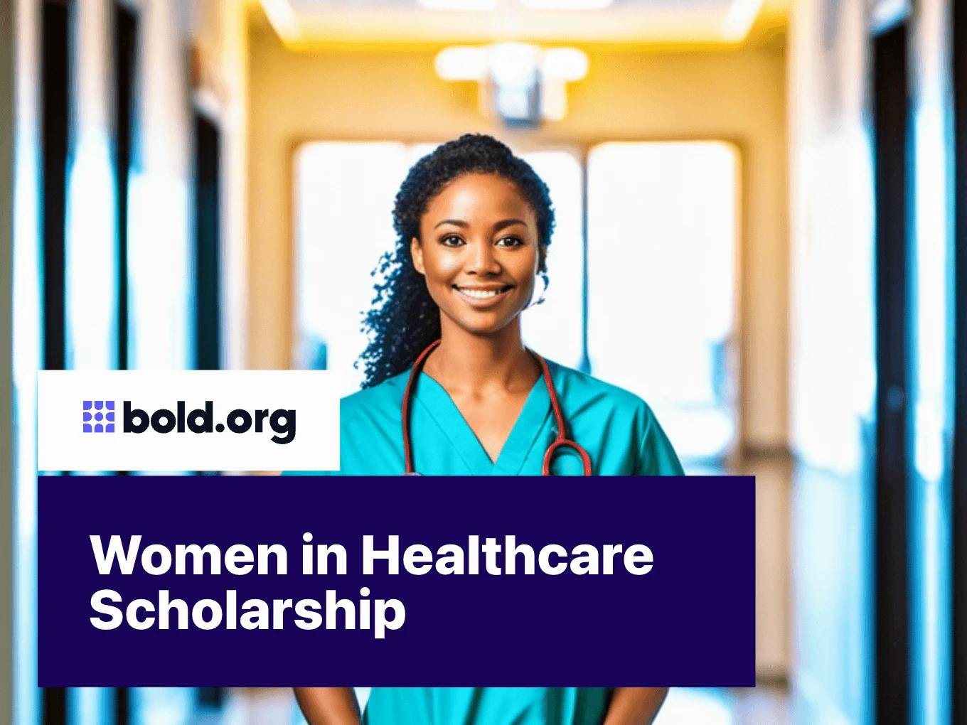 Women in Healthcare Scholarship