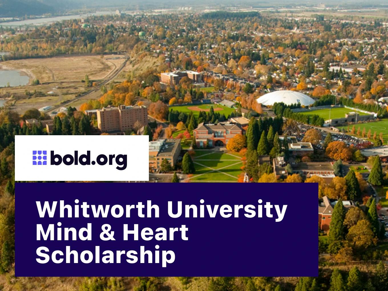 Whitworth University Mind & Heart Scholarship