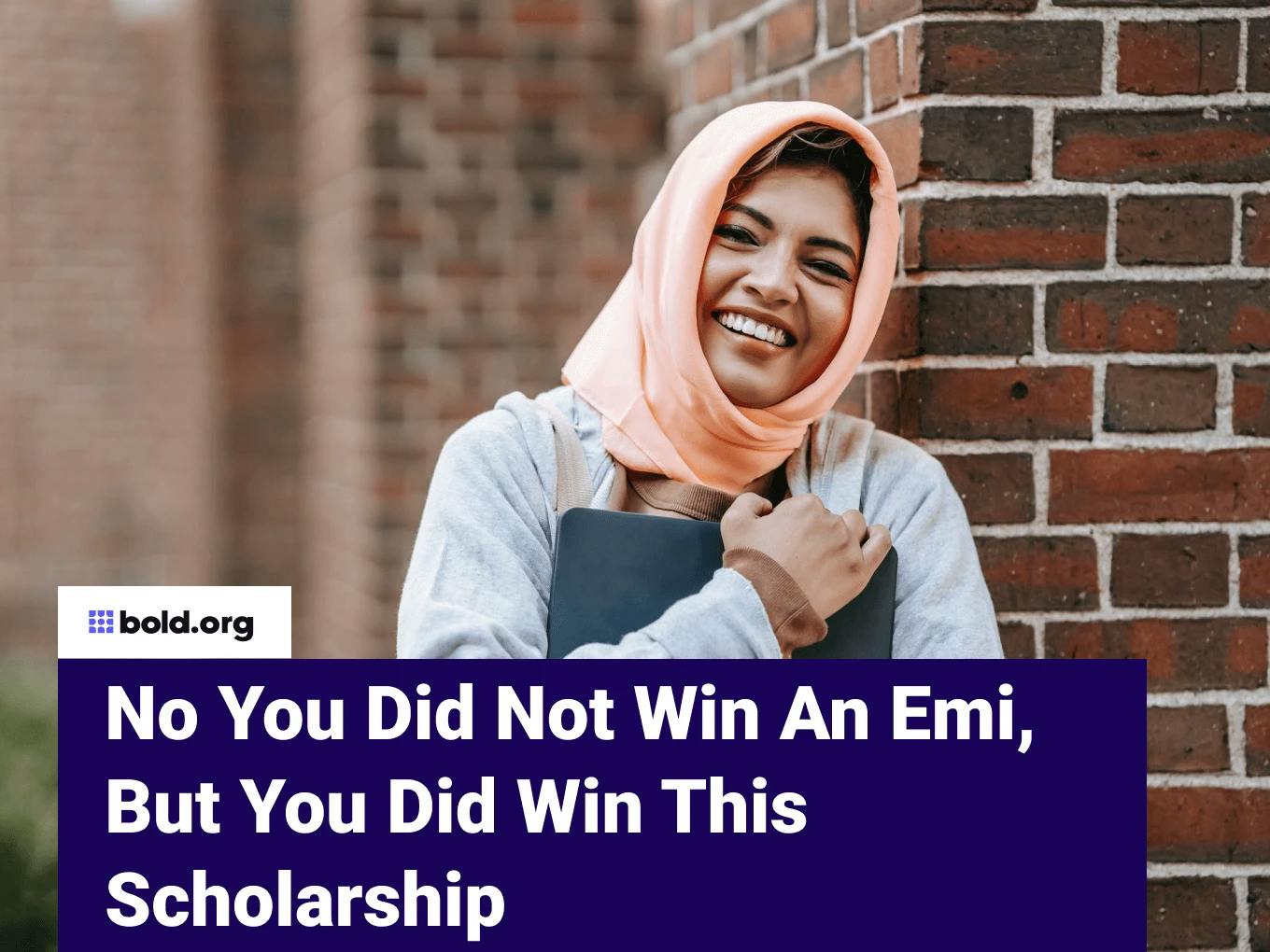 No You Did Not Win An Emi, But You Did Win This Scholarship