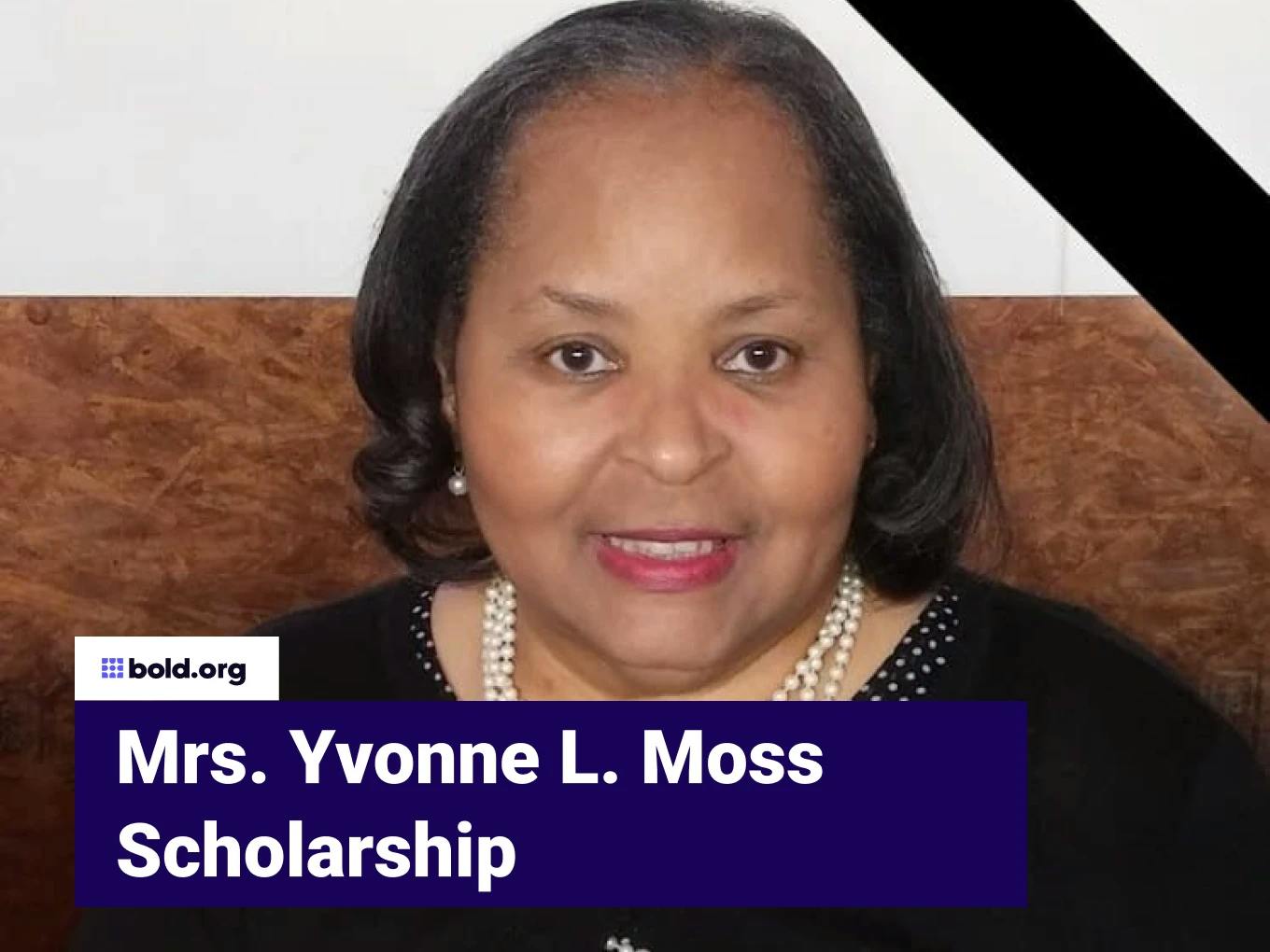 Mrs. Yvonne L. Moss Scholarship