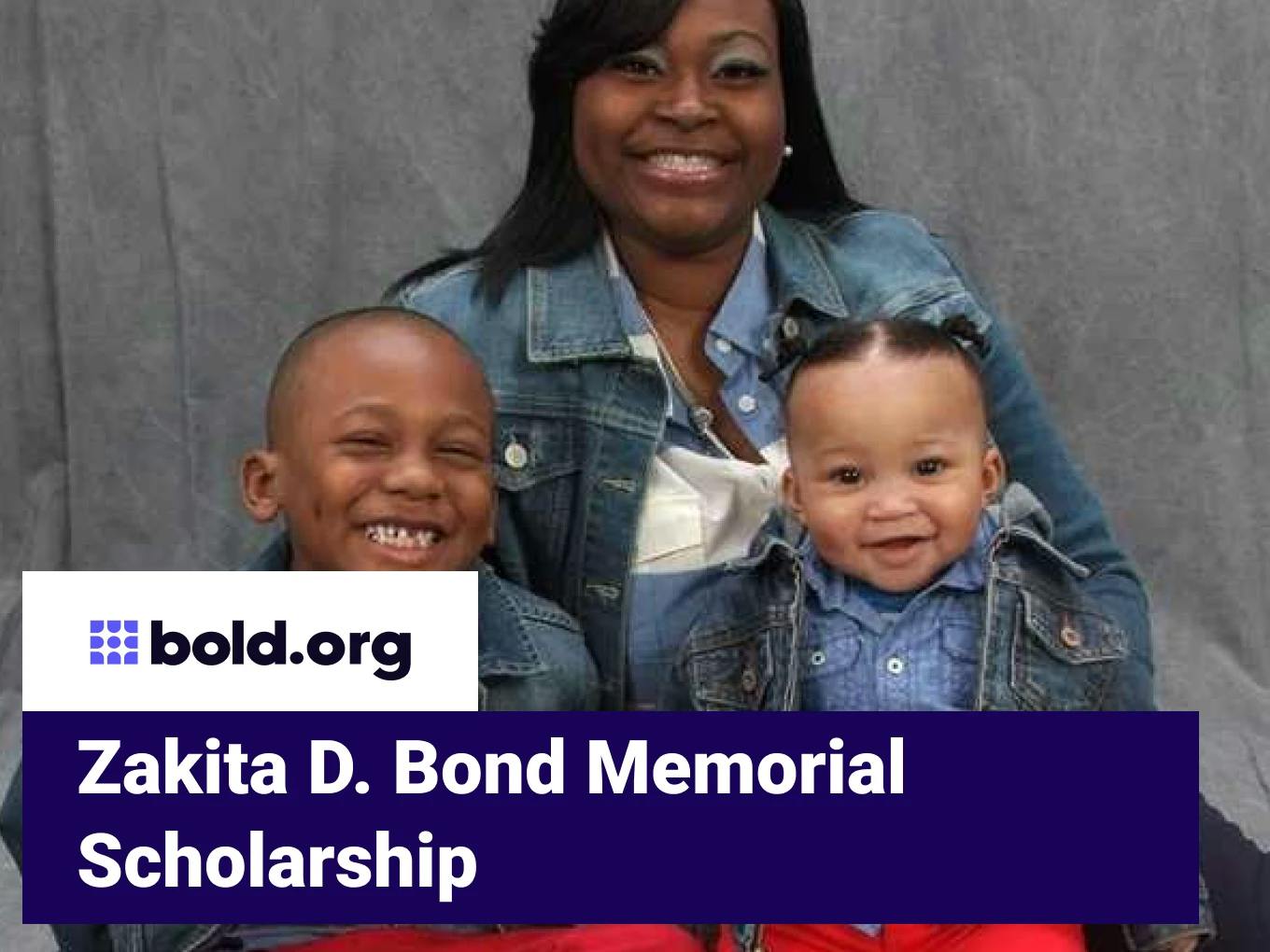 Zakita D. Bond Memorial Scholarship