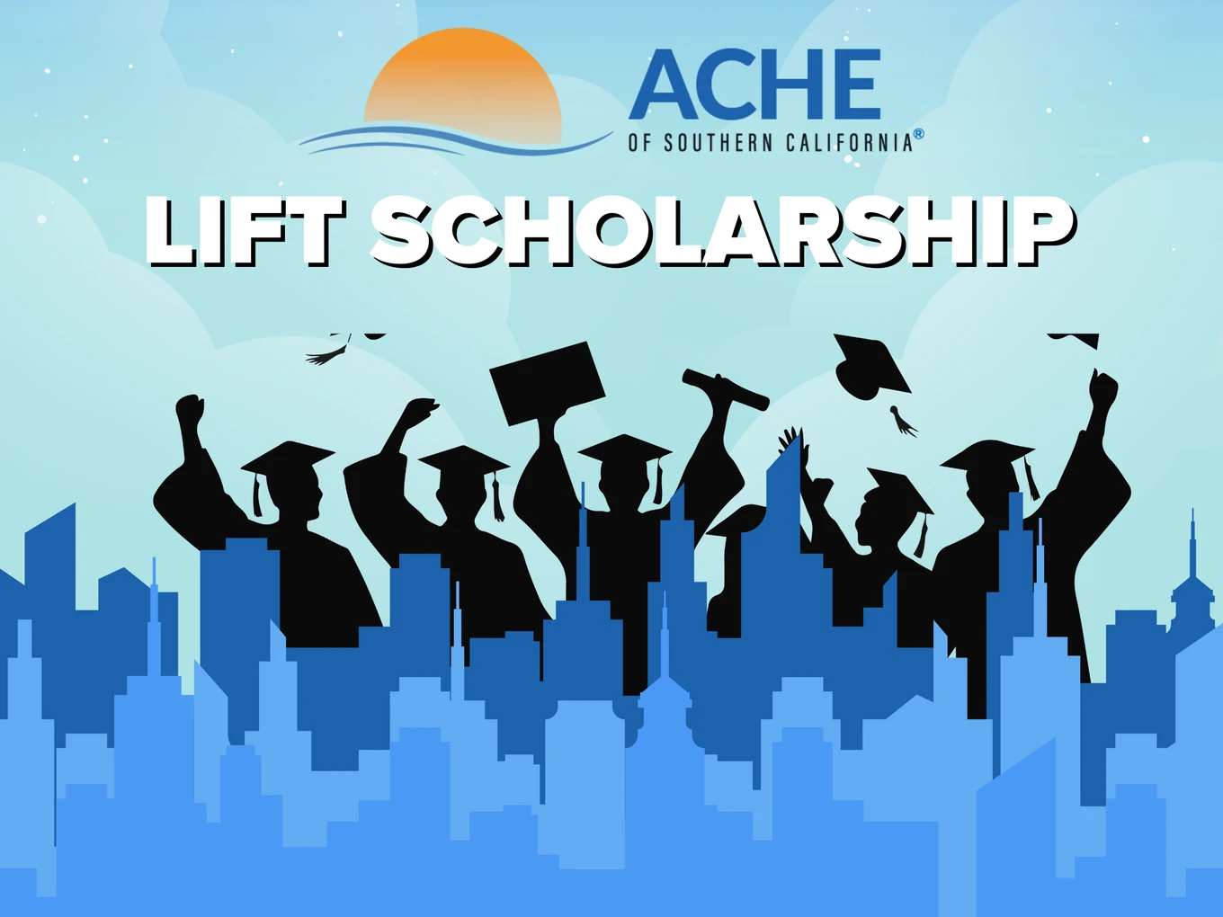 ACHE Southern California LIFT Scholarship Fund