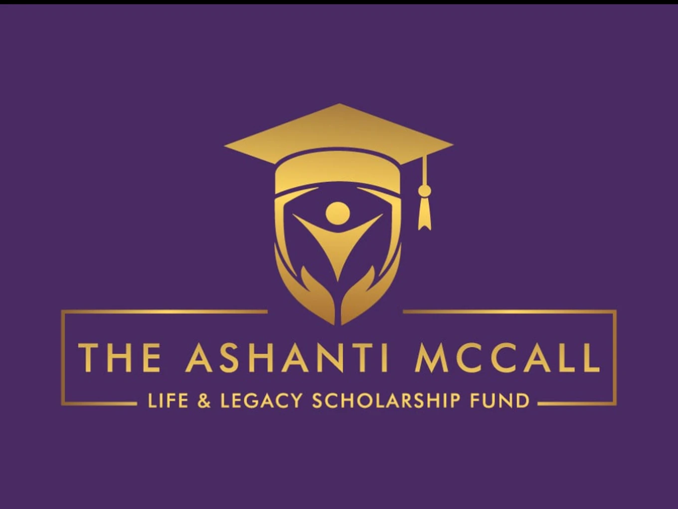 Ashanti McCall Life and Legacy Fund