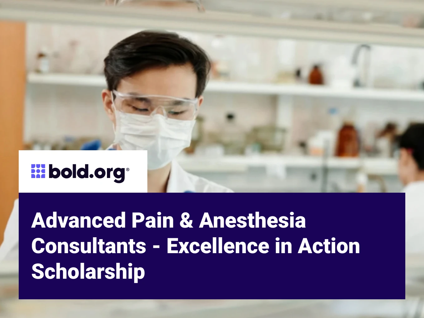 Advanced Pain & Anesthesia Consultants - Excellence in Action Scholarship