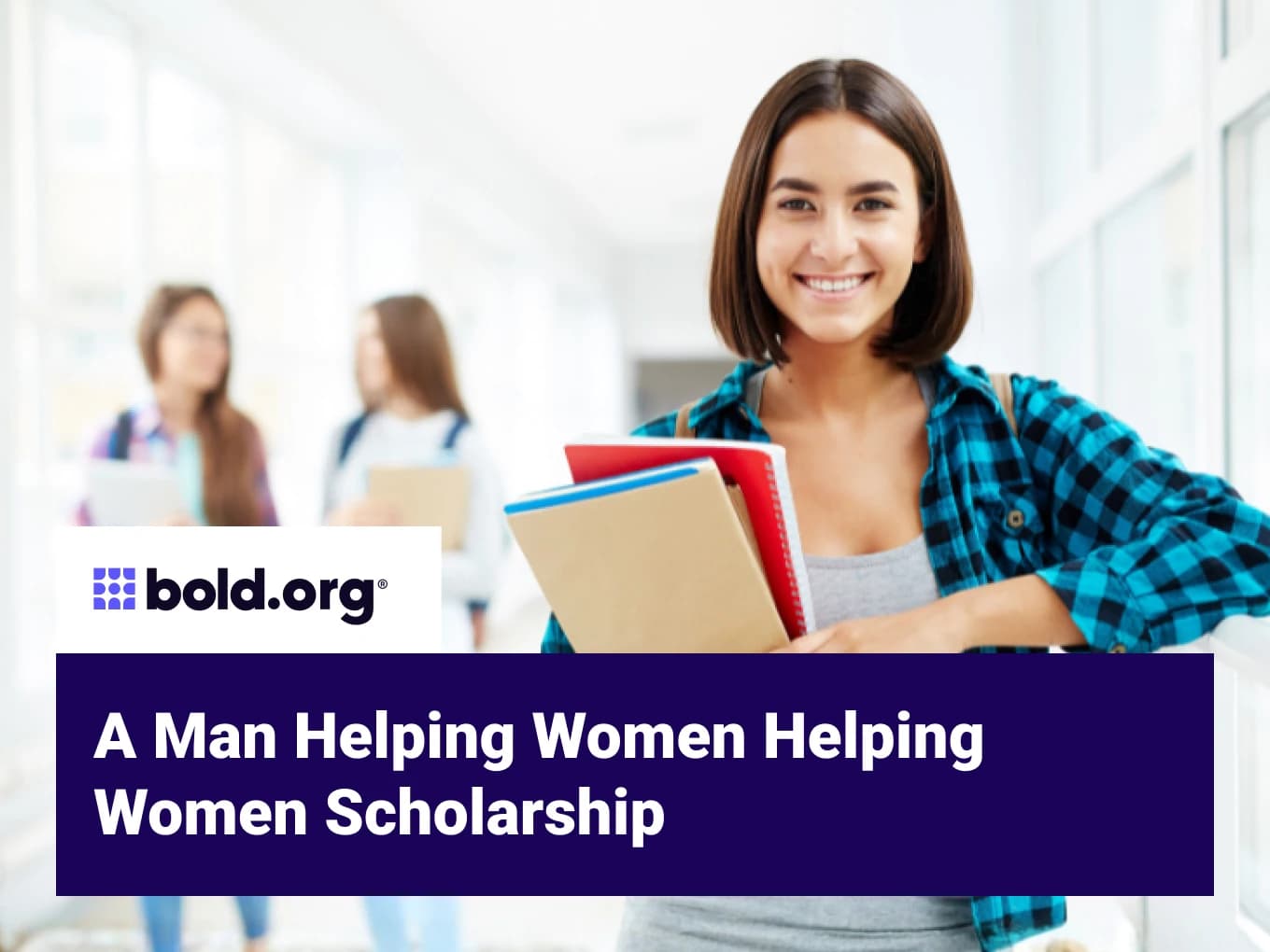 A Man Helping Women Helping Women Scholarship