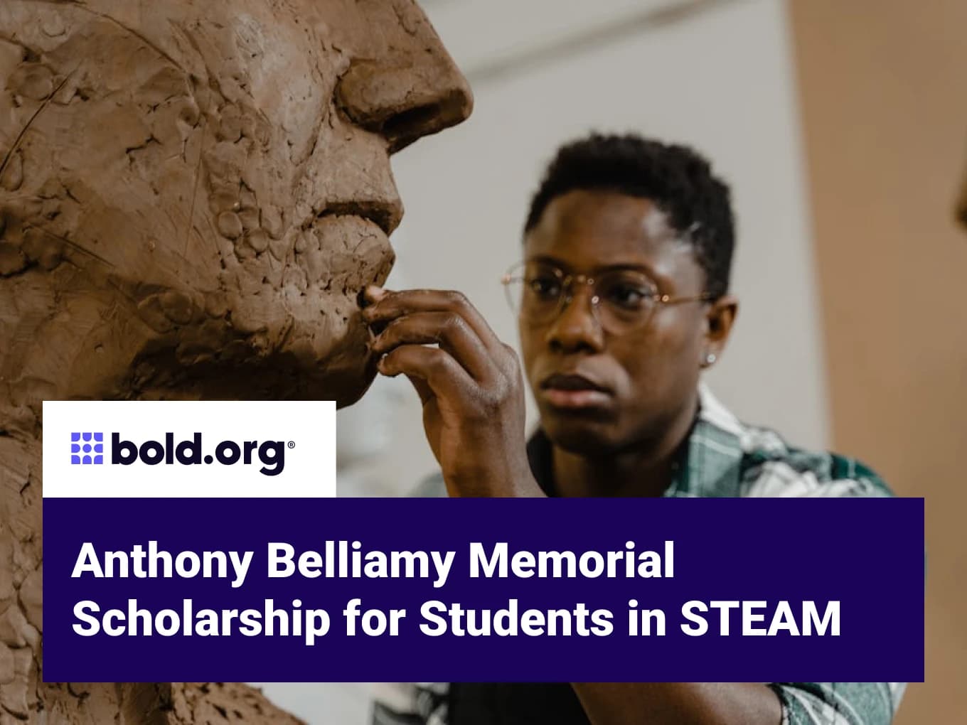 Anthony Belliamy Memorial Scholarship for Students in STEAM