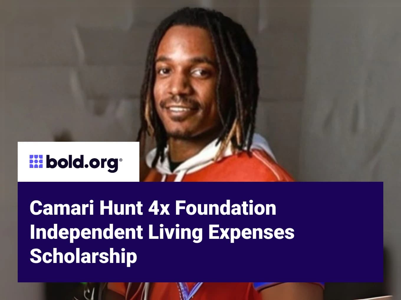 Camari Hunt 4x Foundation Independent Living Expenses Scholarship