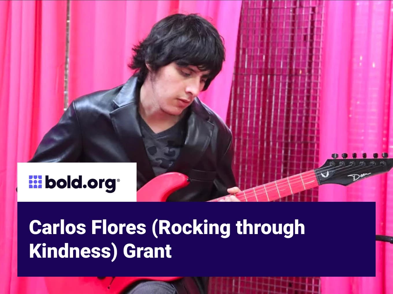 Carlos Flores (Rocking through Kindness) Grant