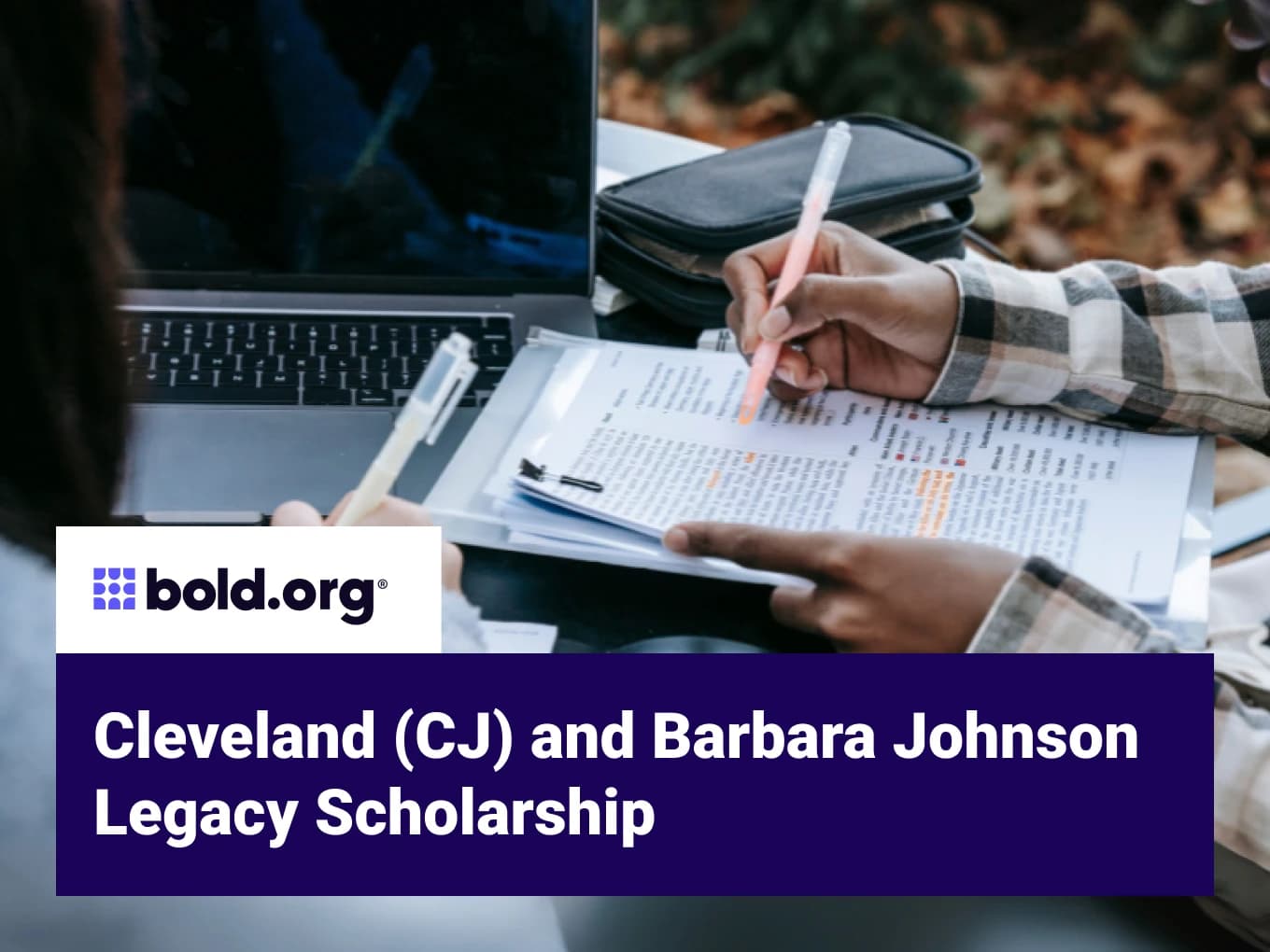 Cleveland (CJ) and Barbara Johnson Legacy Scholarship