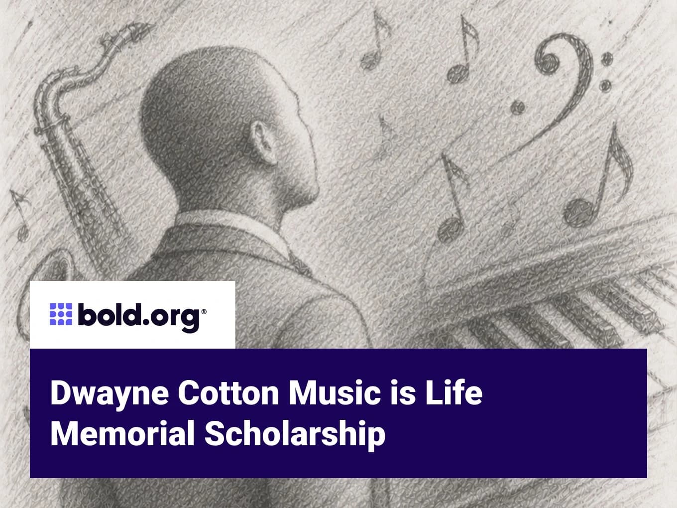 Dwayne Cotton Music is Life Memorial Scholarship