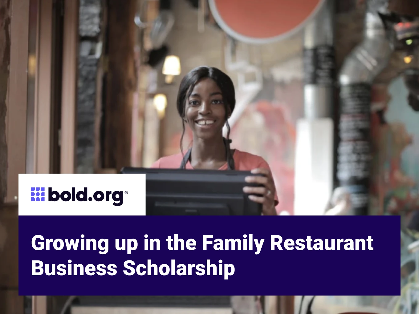 Growing up in the Family Restaurant Business Scholarship