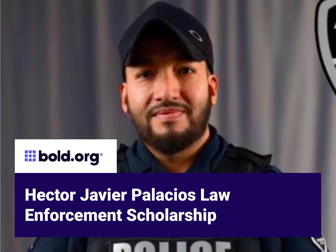 Hector Javier Palacios Law Enforcement Scholarship